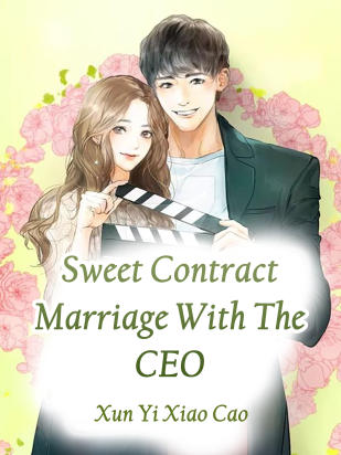 Sweet Contract Marriage With The CEO